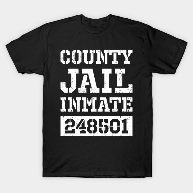 County Jail Inmate 248501 T-Shirt by ChicGraphix